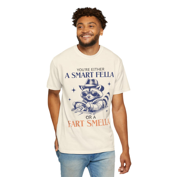 You're Either a Smart Fella or a Fart Smella T-Shirt