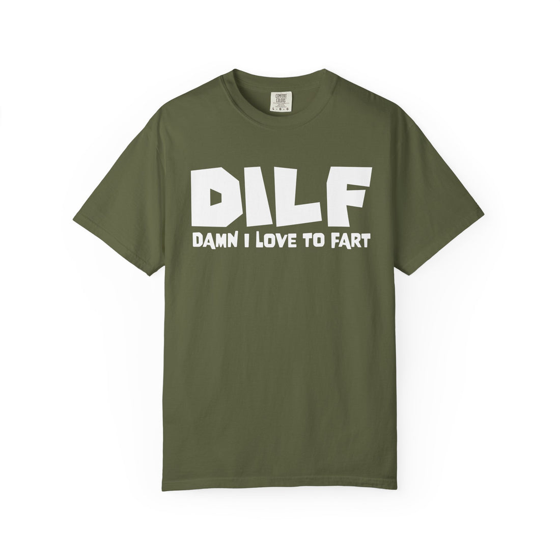 Dilf Damn I Love To Fart T-Shirt
