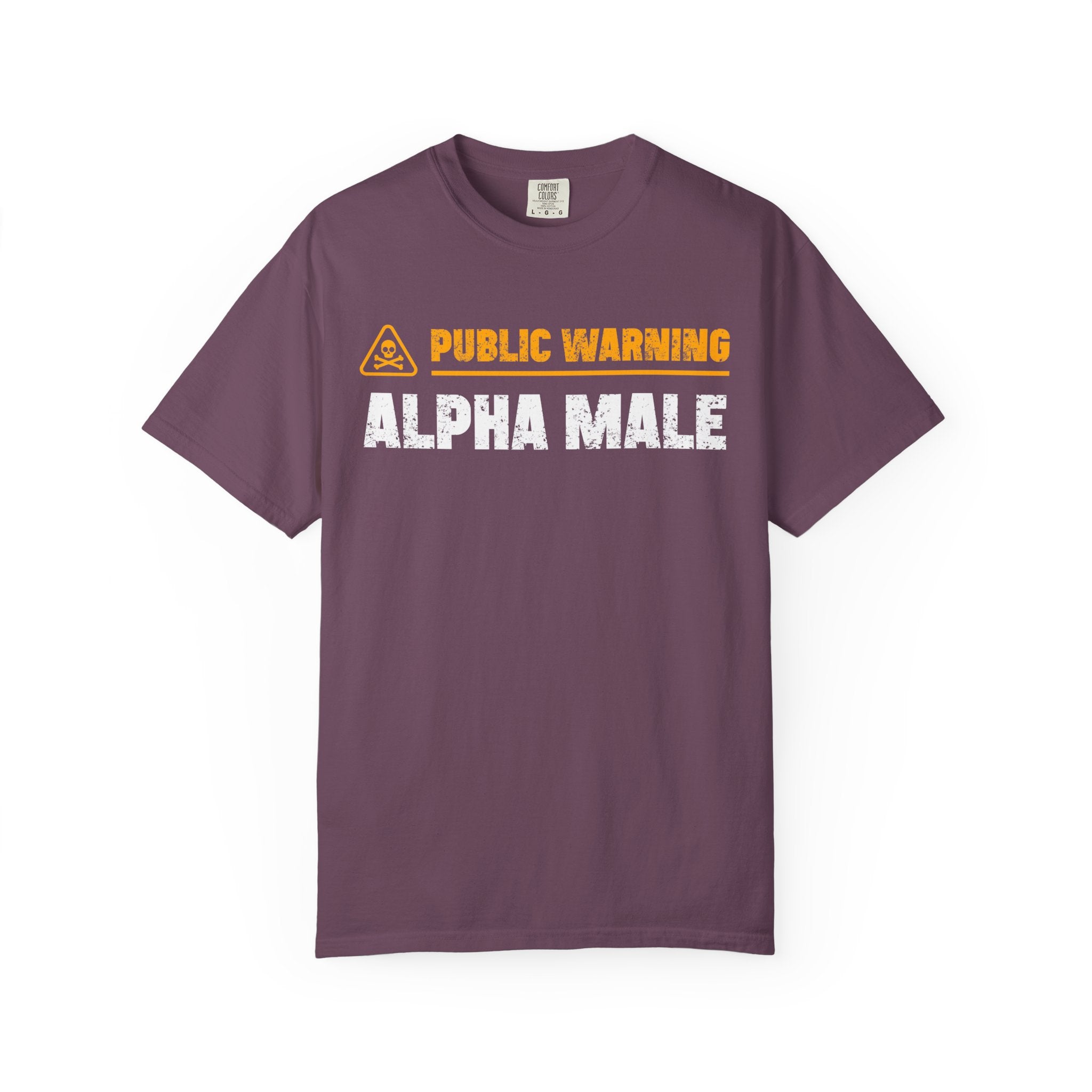 Public Warning Alpha Male T-Shirt