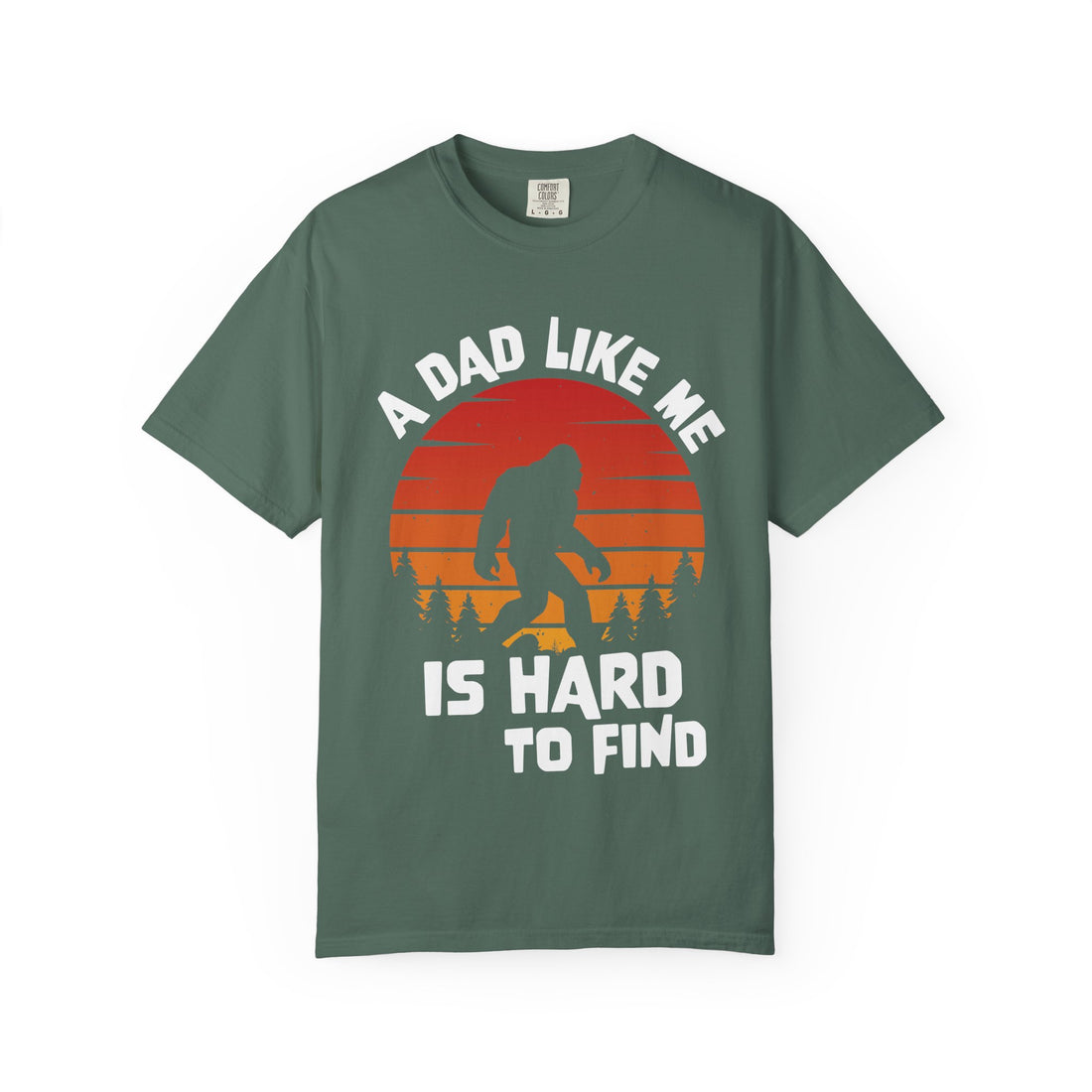 A Dad Like Me Is Hard to Find T-Shirt