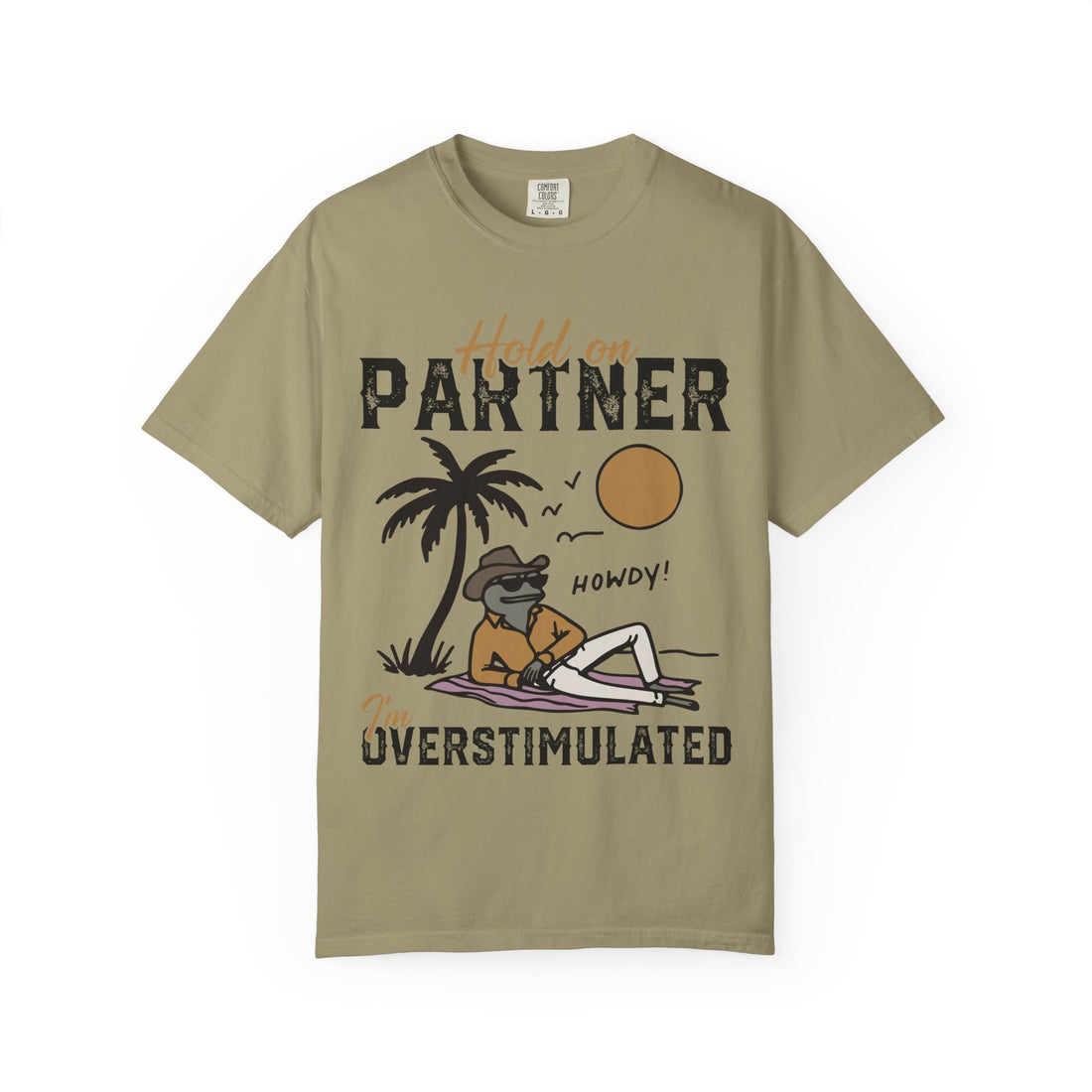 Hold Our Partner I'm Overstimulated - Cowboy Frog T-Shirt
