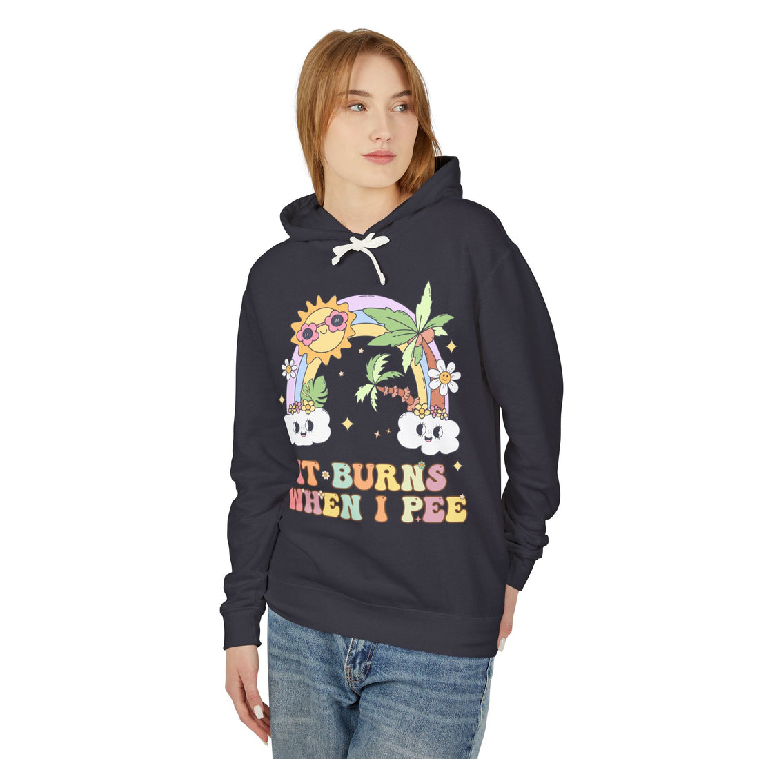 It Burns When I Pee Funny Embarassing Hoodie