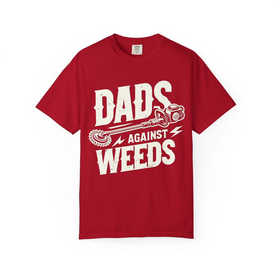Dads Against Weeds T-Shirt