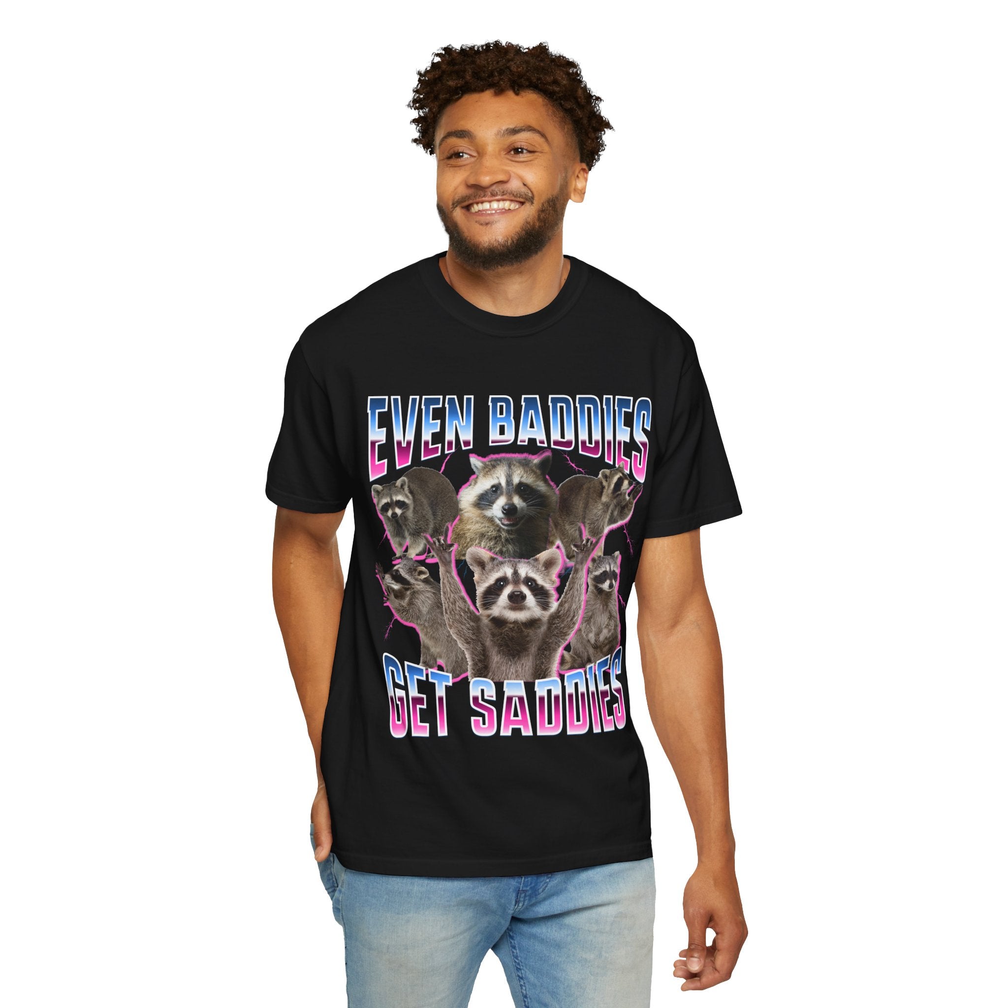 Even Baddies Get Saudies Raccoon T-Shirt