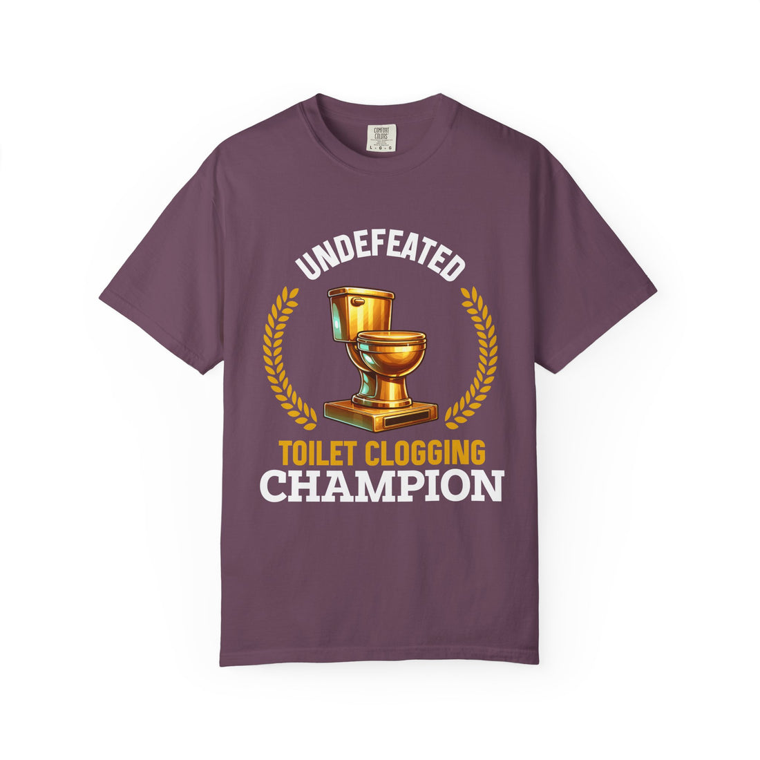 Undefeated Toilet Clogging Champion T-Shirt
