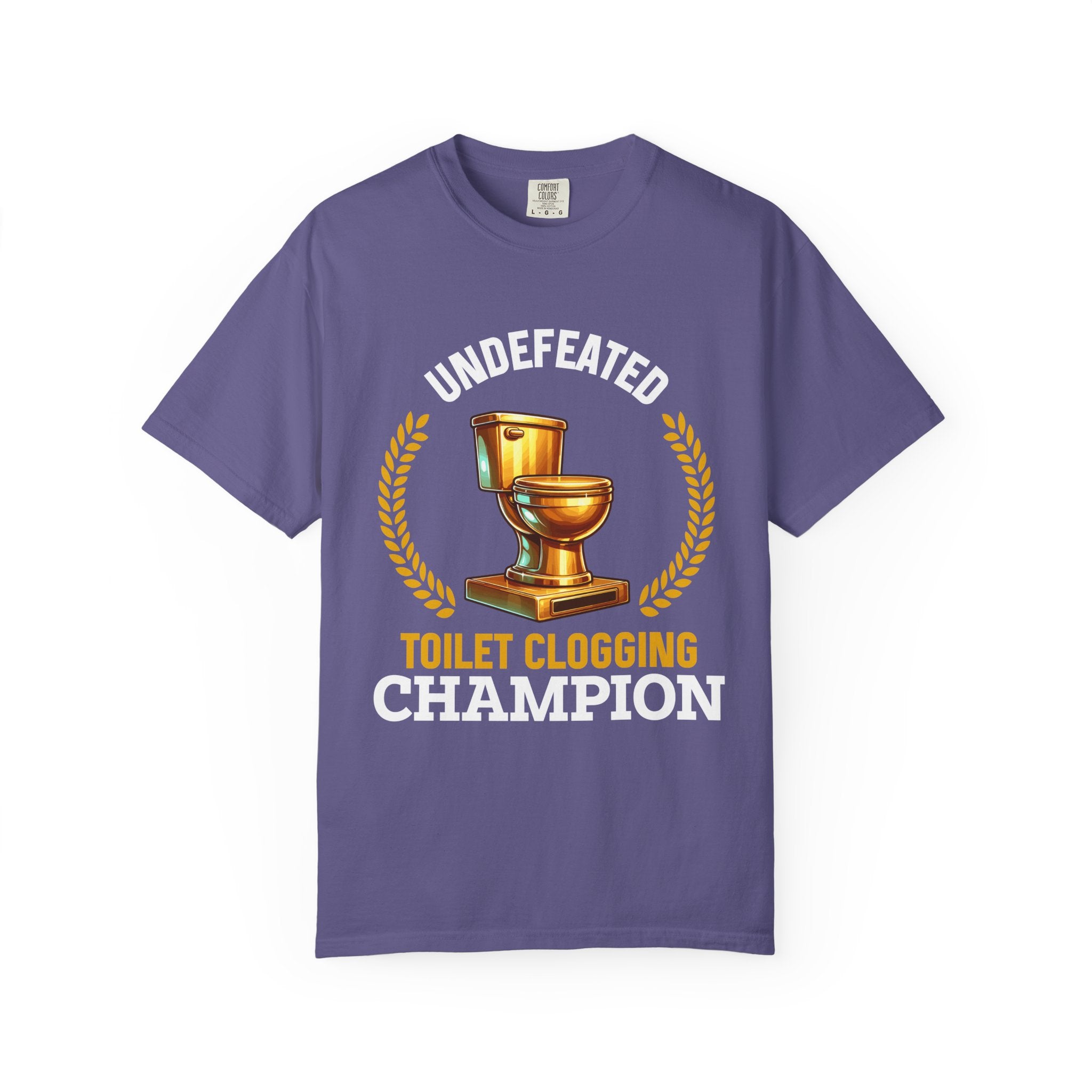 Undefeated Toilet Clogging Champion T-Shirt