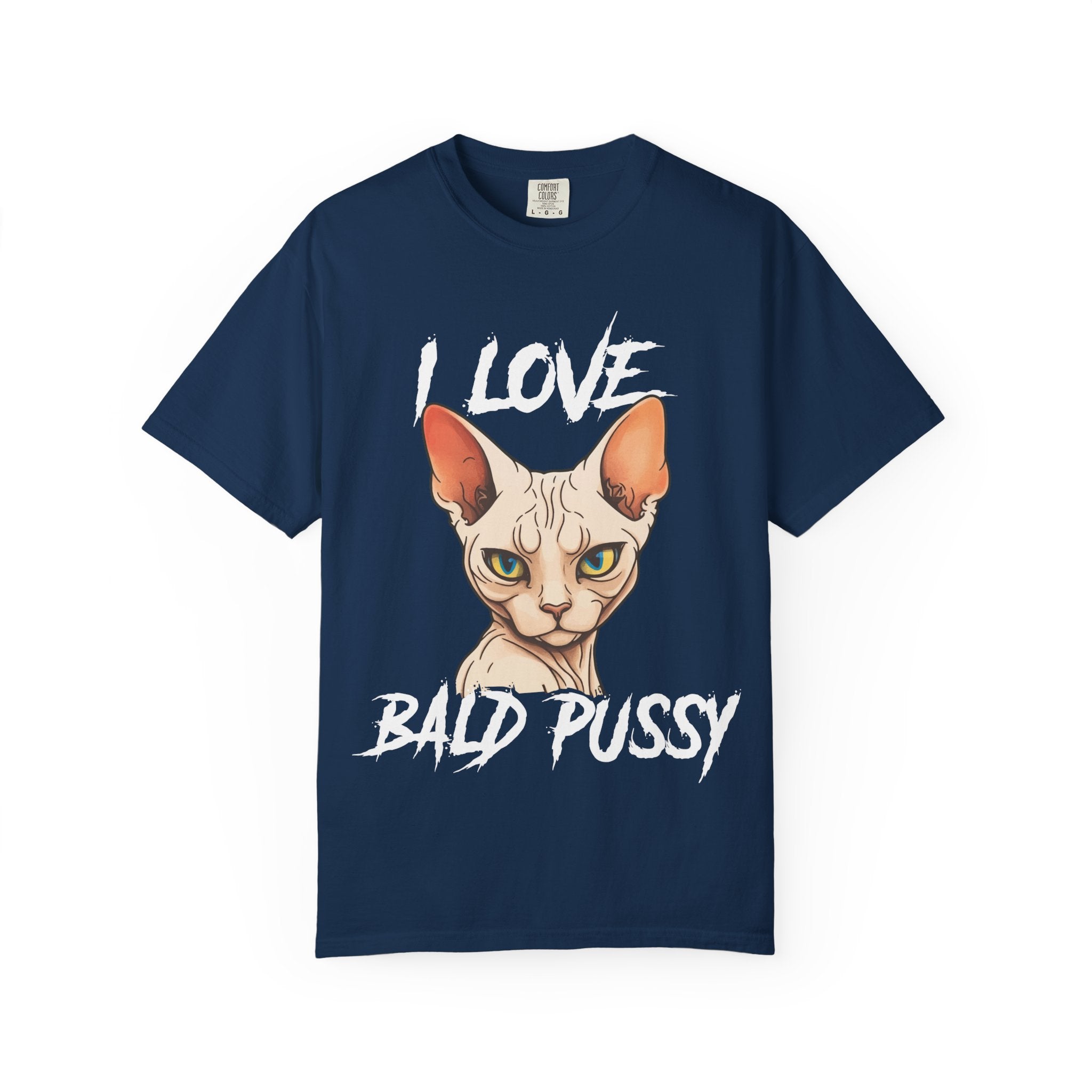 I Love Bald Pussy T-Shirt