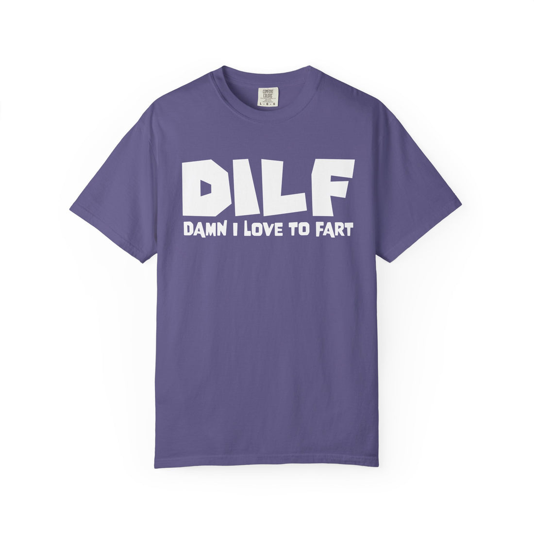 Dilf Damn I Love To Fart T-Shirt