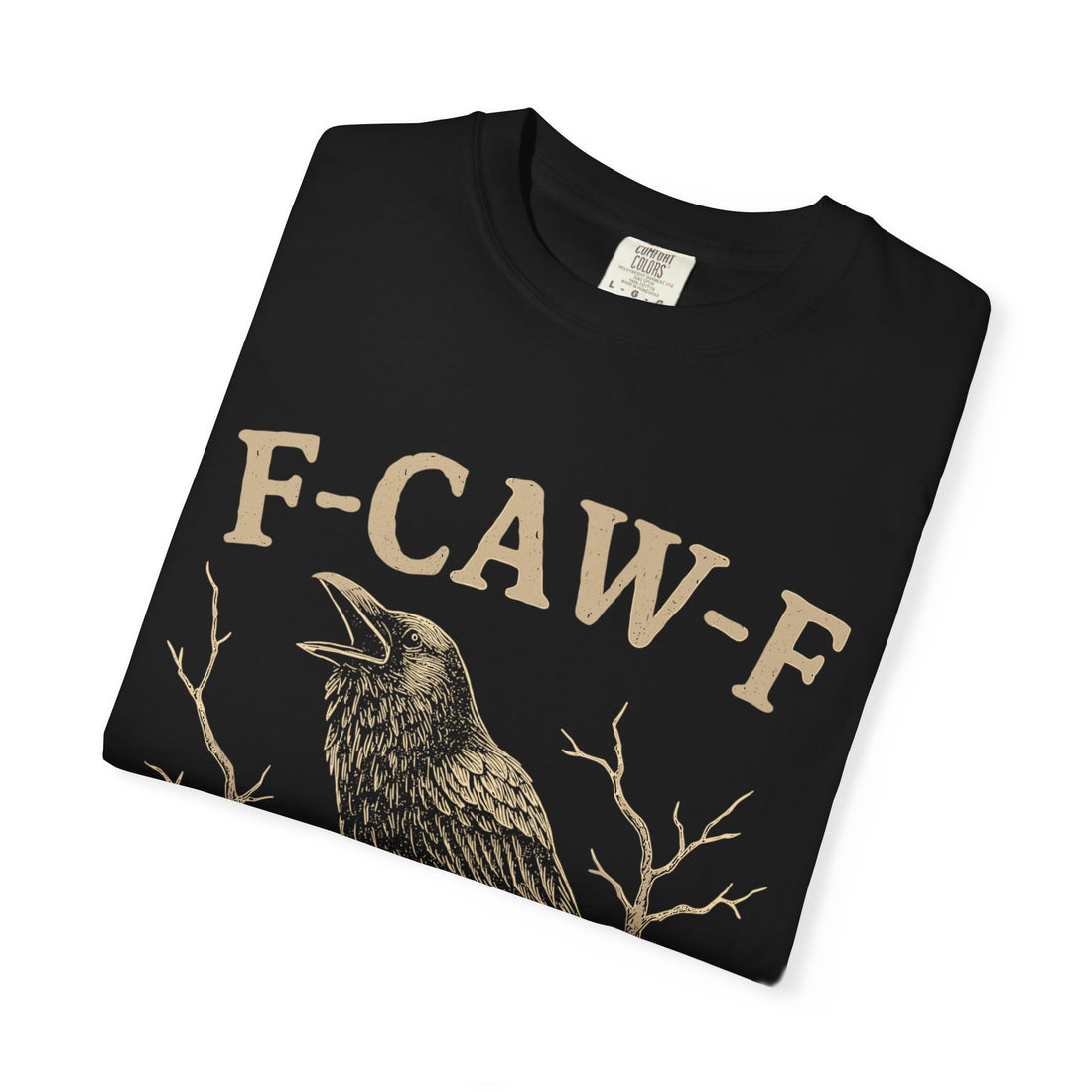 F-CAW-F Crow T-Shirt