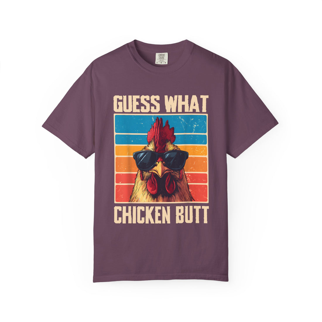 Guess What Chicken Butt T-Shirt