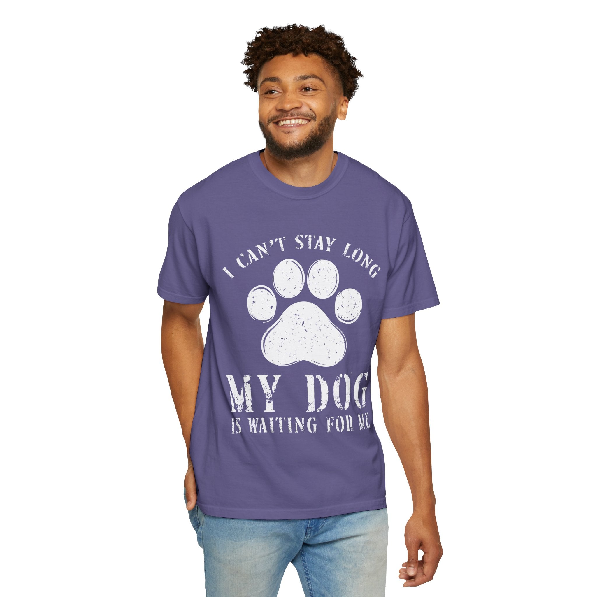 I Can't Stay Long, My Dog Is Waiting For Me T-Shirt