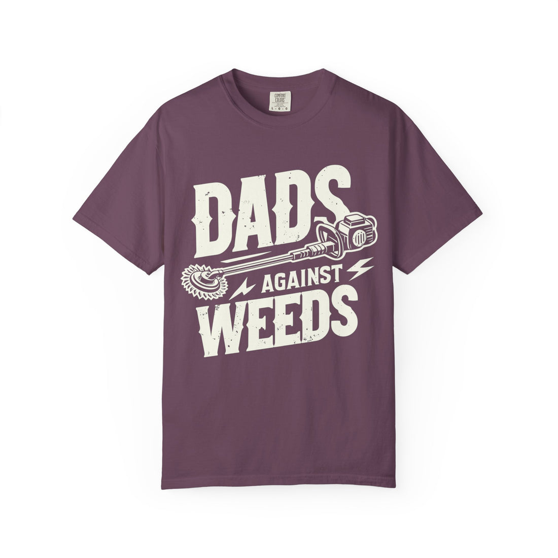 Dads Against Weeds T-Shirt