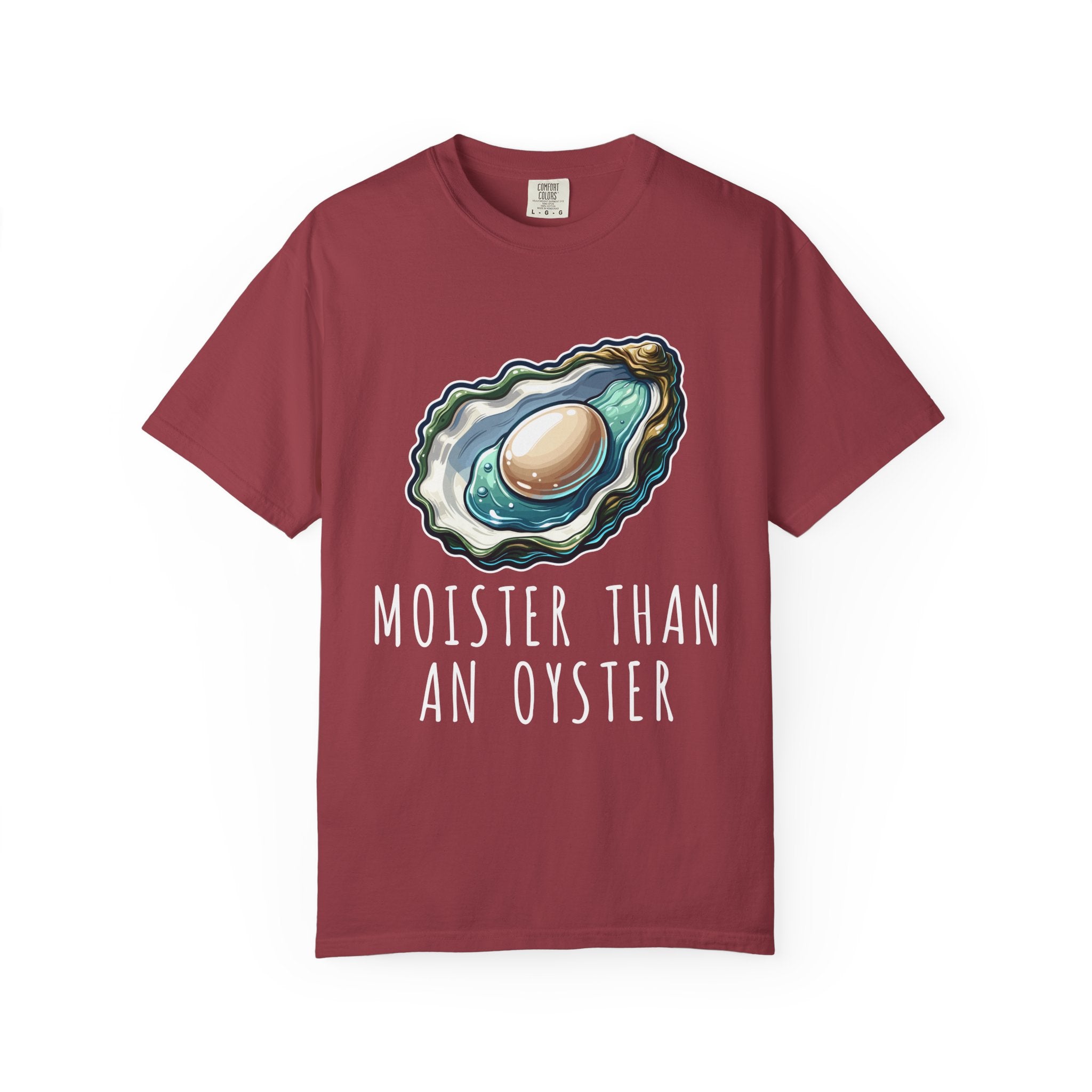 Moister Than An Oyster T-Shirt