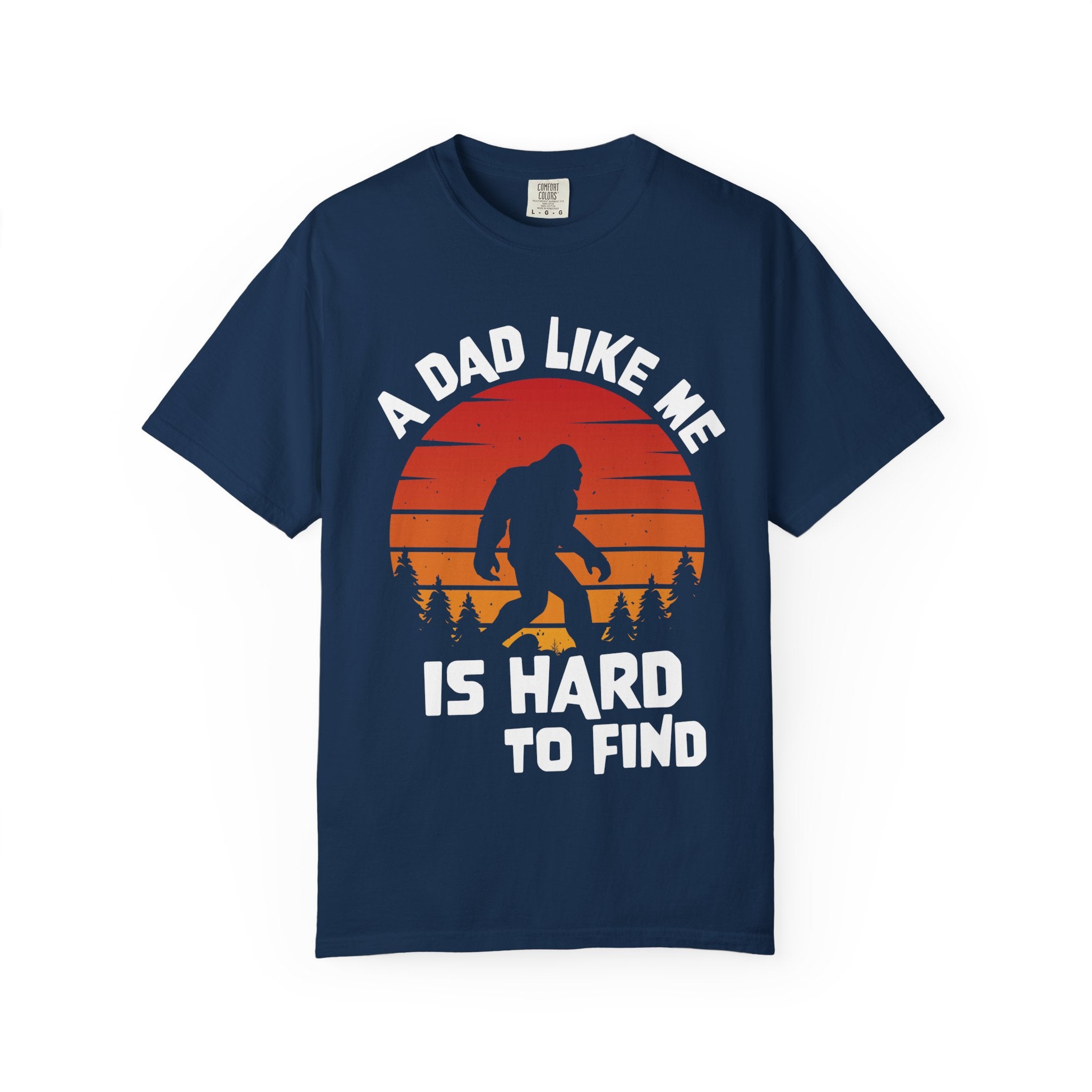 A Dad Like Me Is Hard to Find T-Shirt