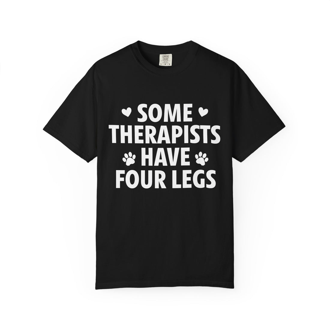 Some Therapists Have Four Legs T-Shirt