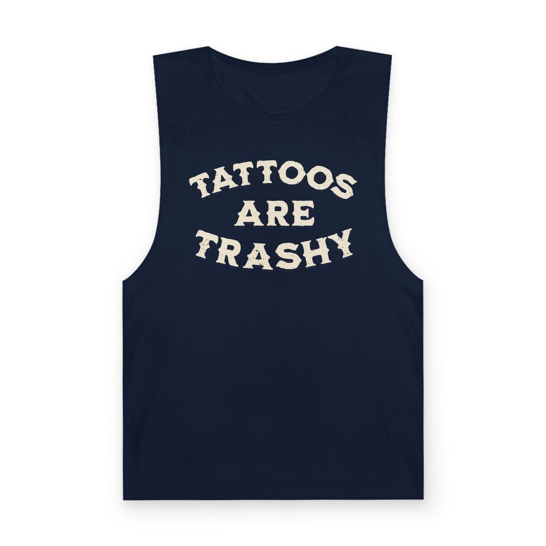 Tattoos Are Trashy Tank Top