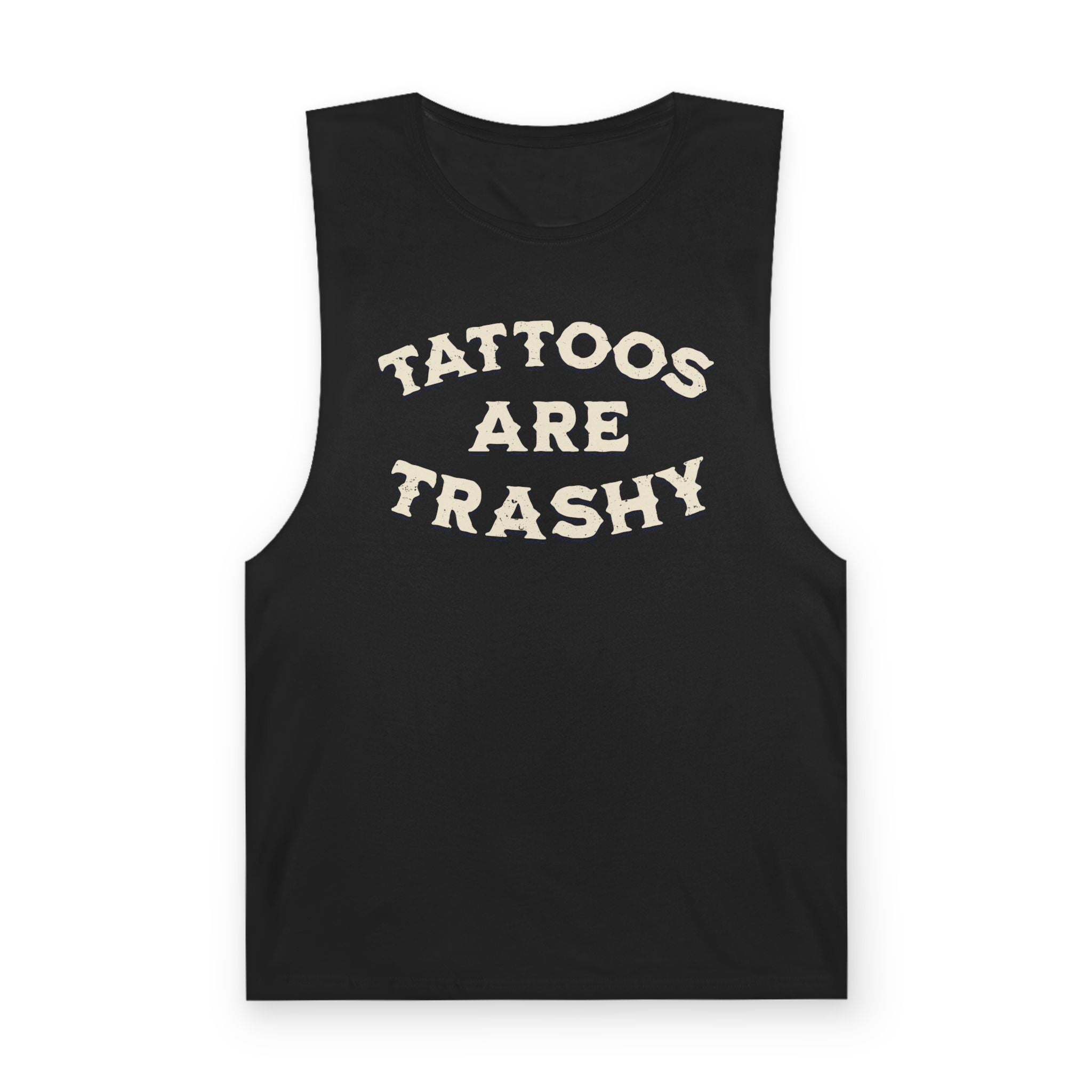 Tattoos Are Trashy Tank Top