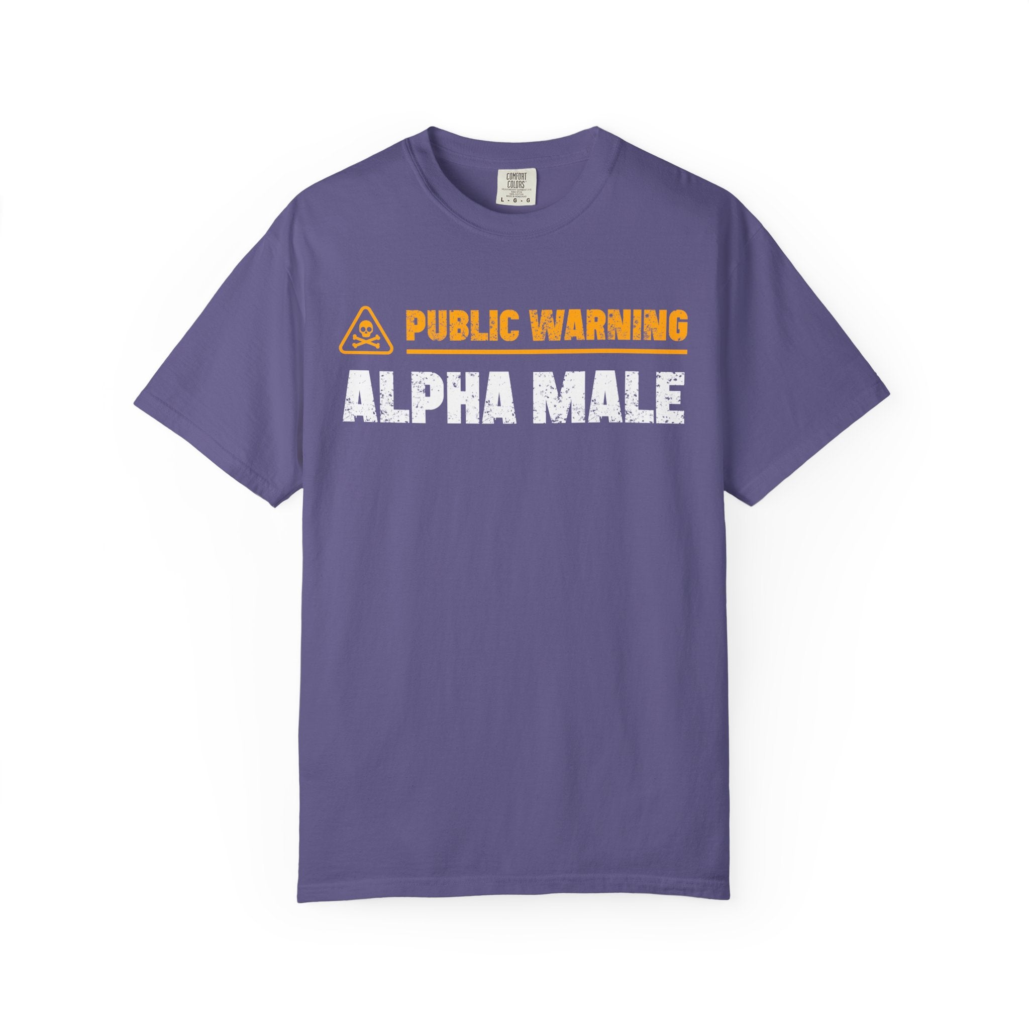 Public Warning Alpha Male T-Shirt