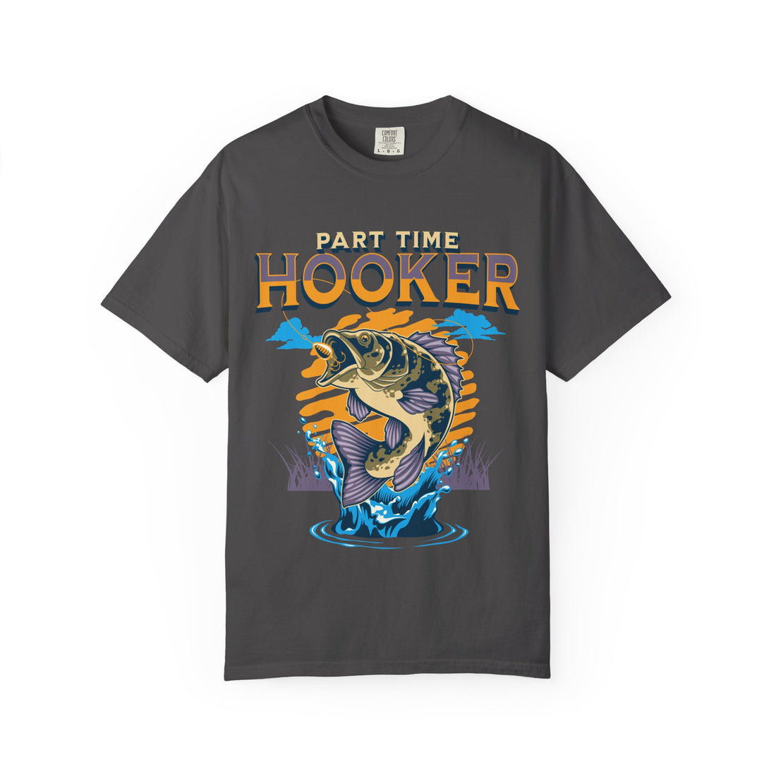 Part Time Hooker Fishing T-Shirt