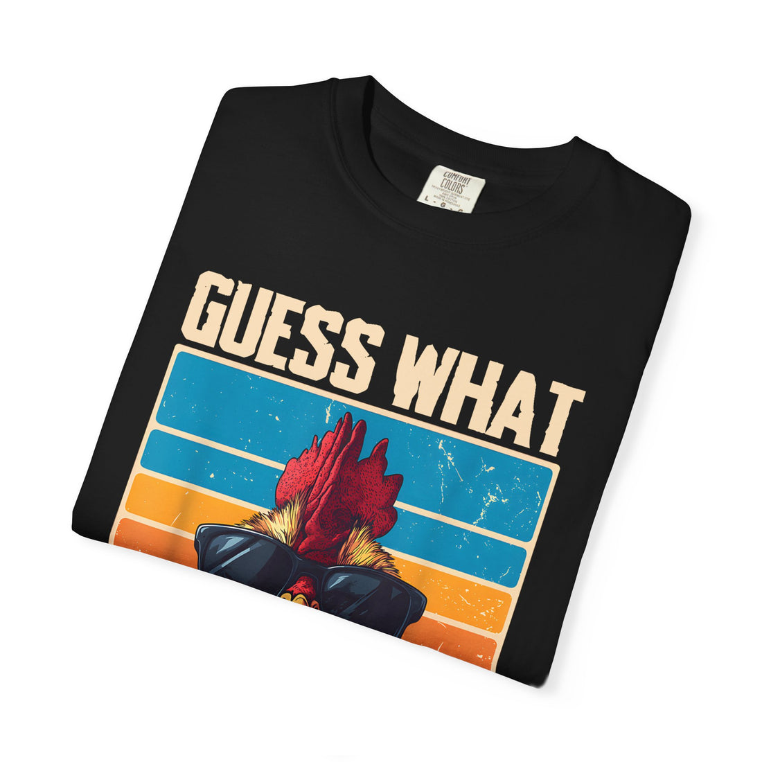 Guess What Chicken Butt T-Shirt