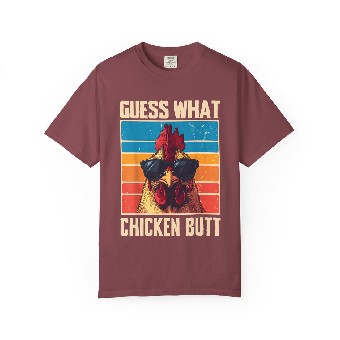 Guess What Chicken Butt T-Shirt