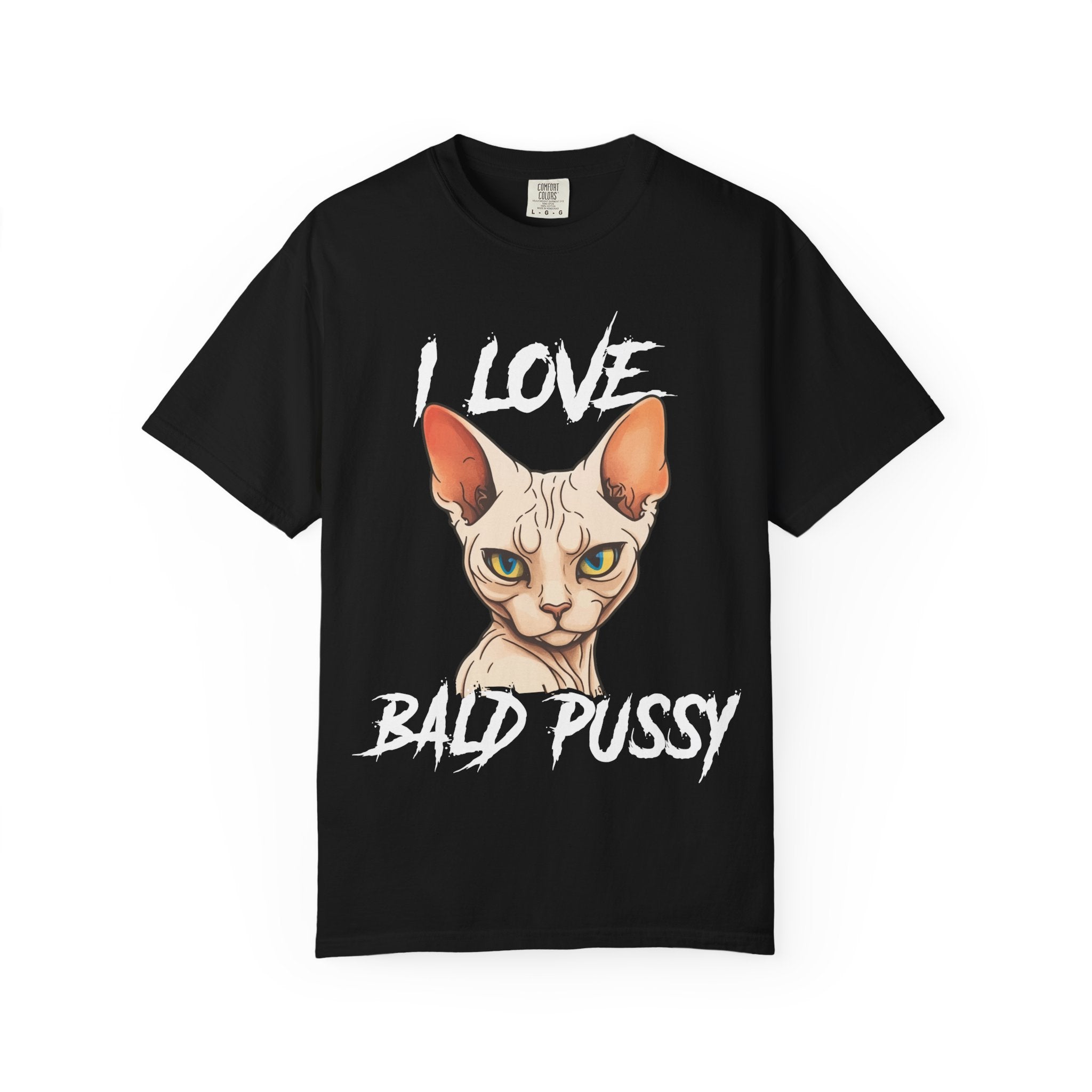I Love Bald Pussy T-Shirt