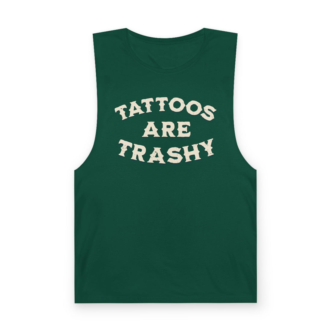 Tattoos Are Trashy Tank Top