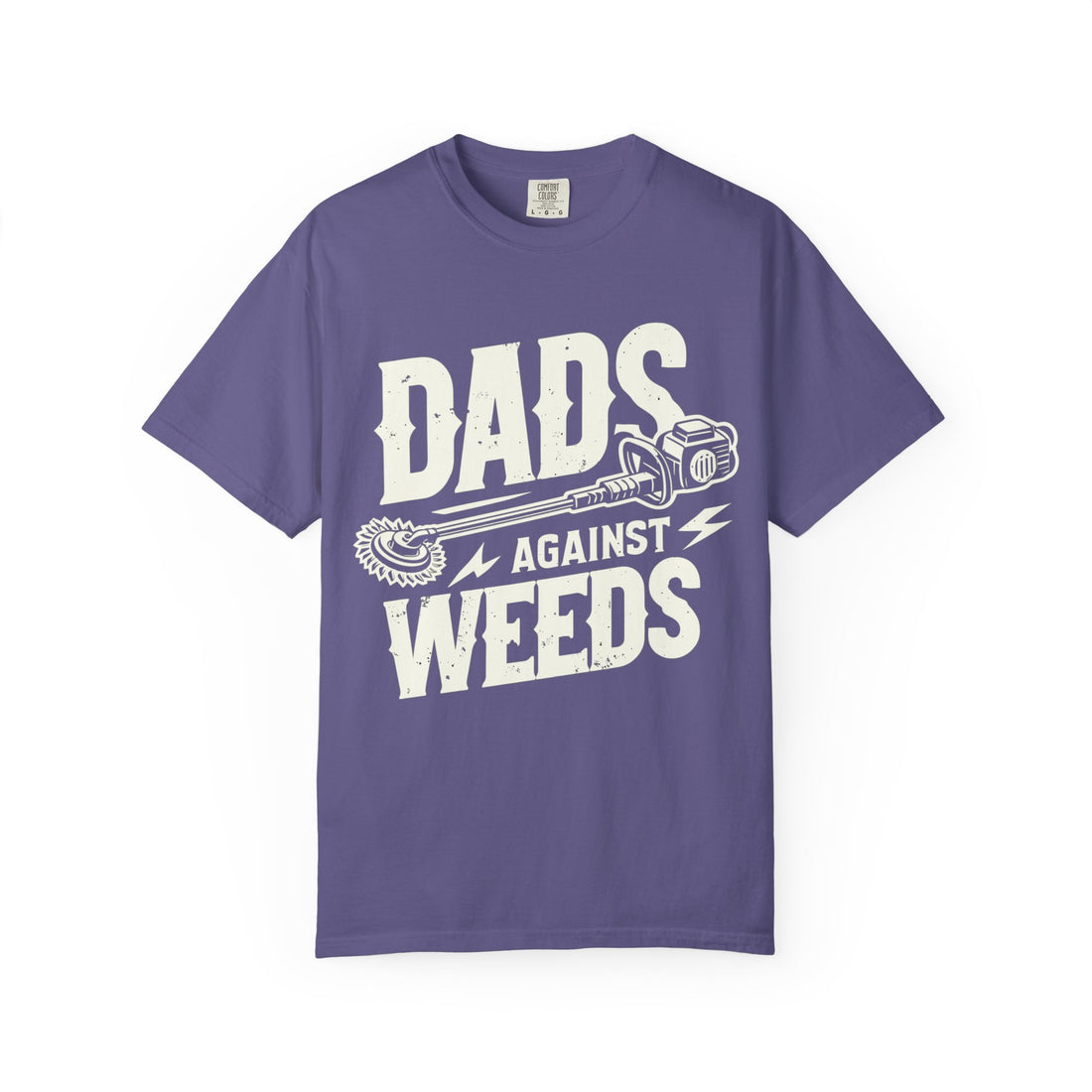 Dads Against Weeds T-Shirt