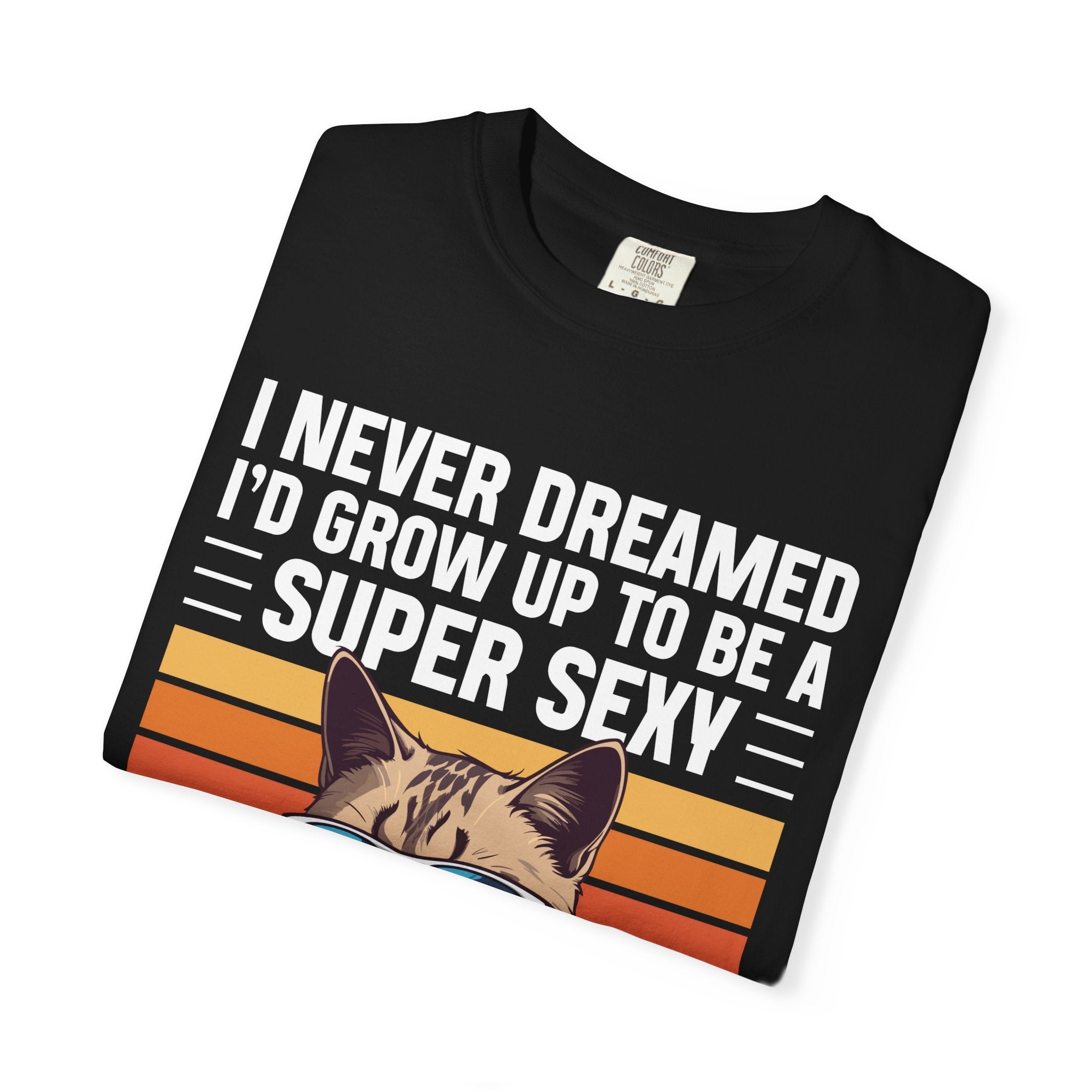 Super Sexy Cat Dad - Funny Cat Dad T-Shirt