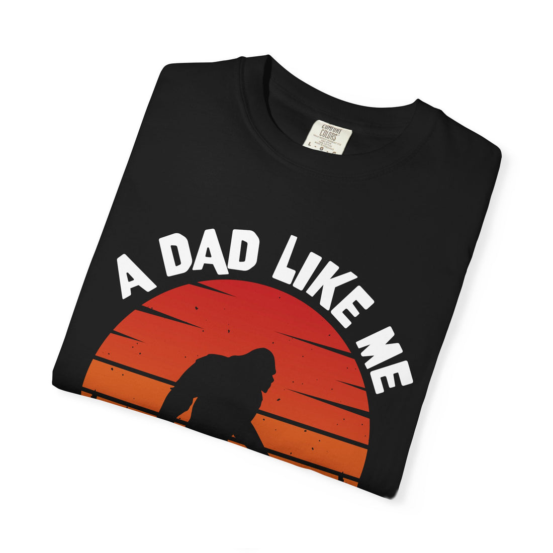 A Dad Like Me Is Hard to Find T-Shirt