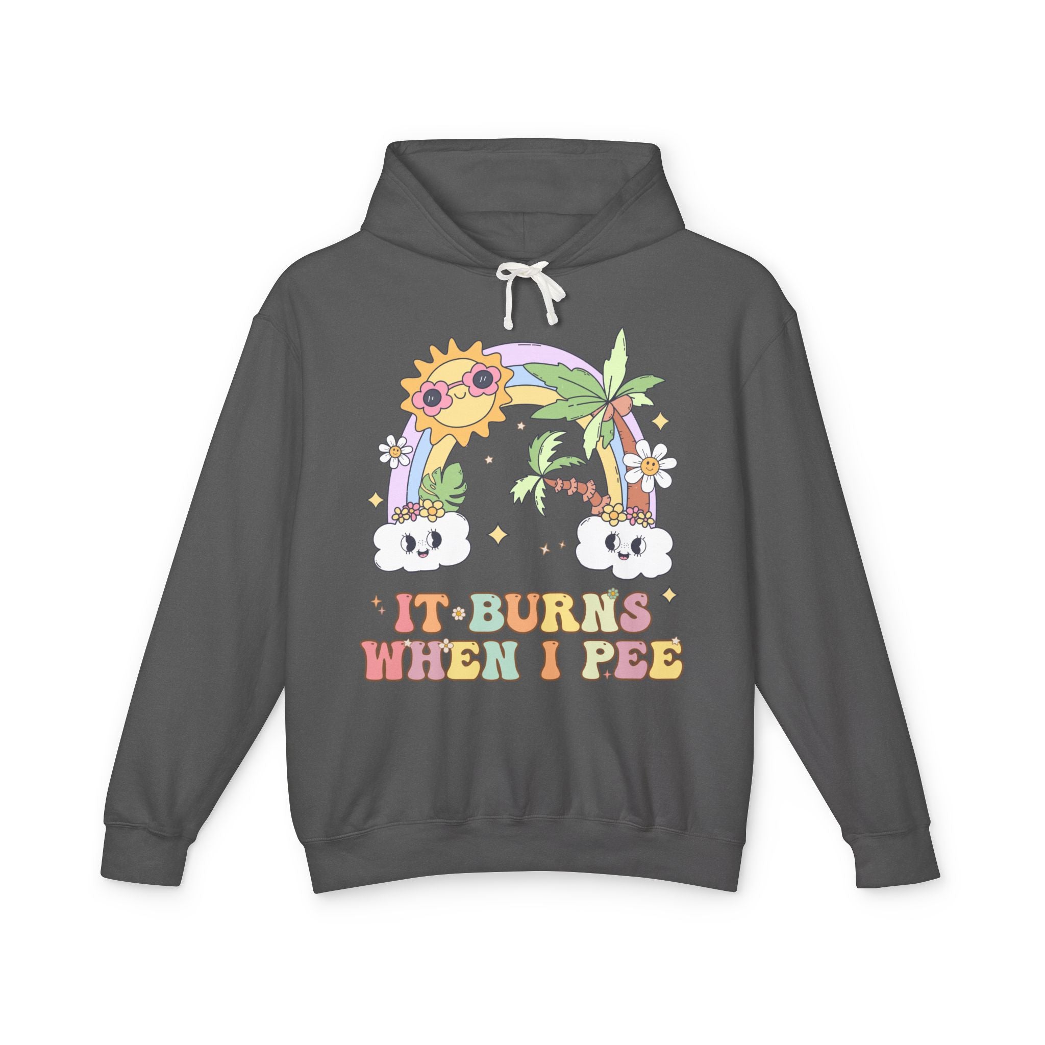 It Burns When I Pee Funny Embarassing Hoodie