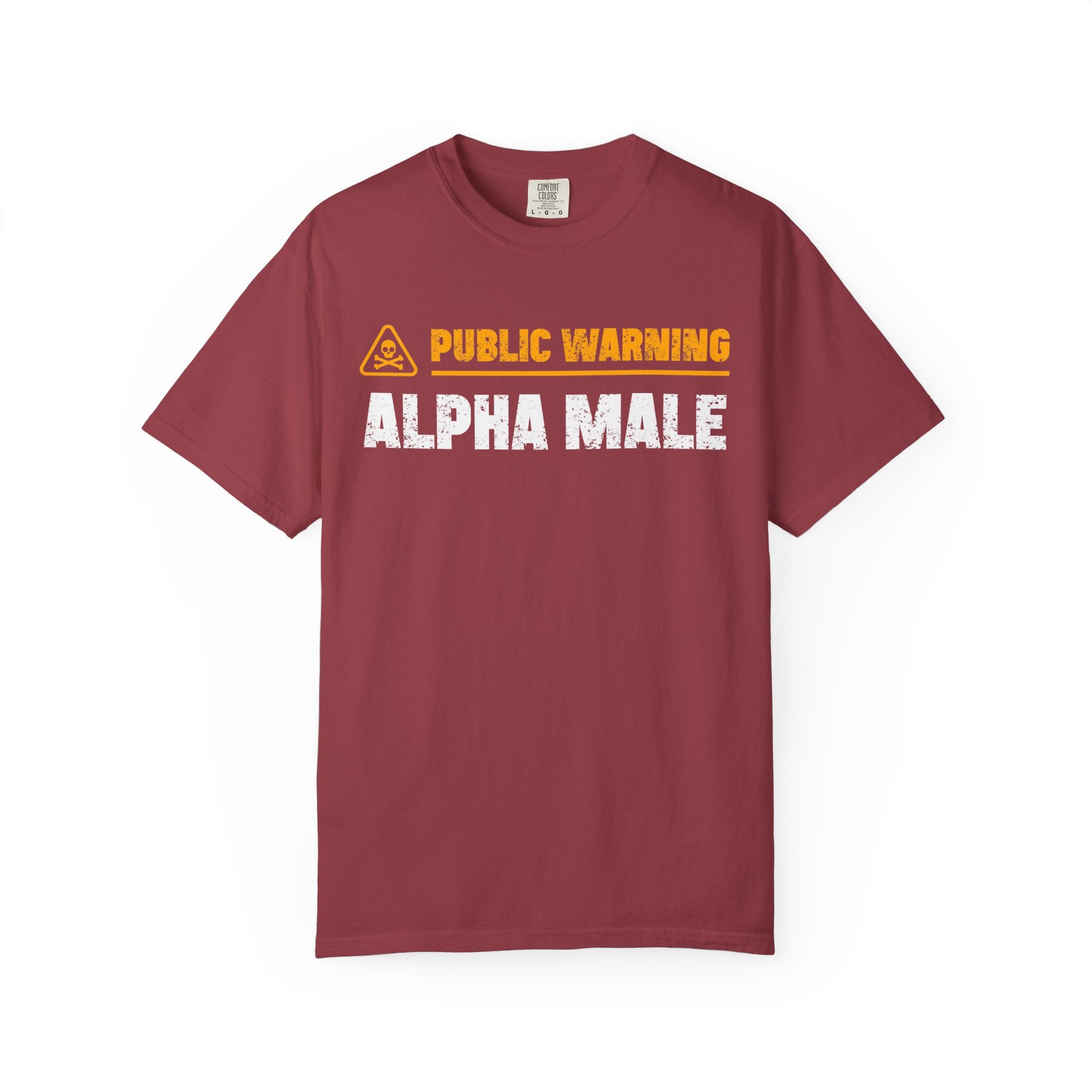 Public Warning Alpha Male T-Shirt