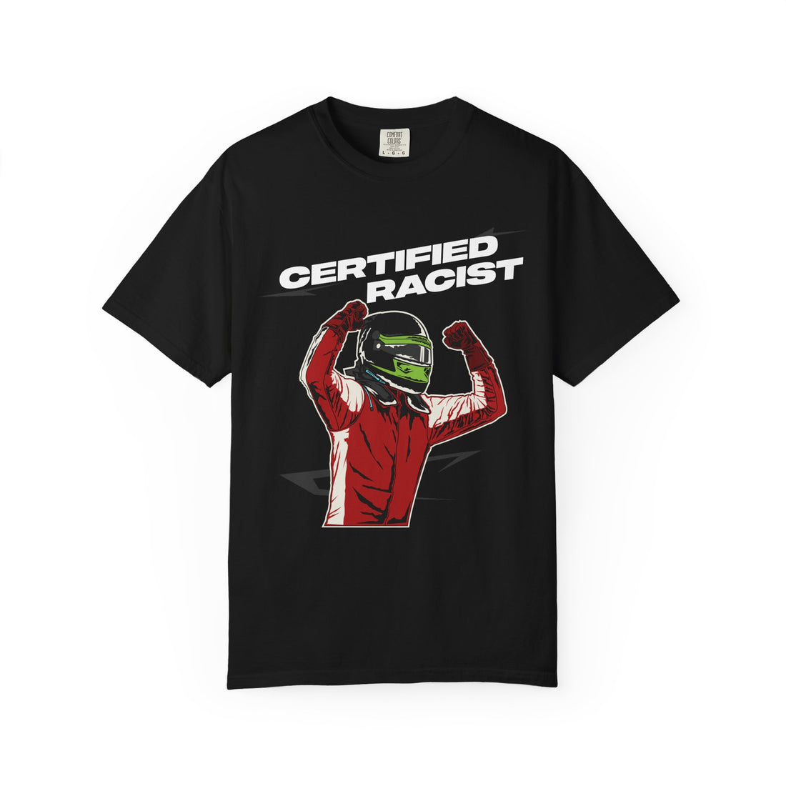 Certified Racist T-shirt