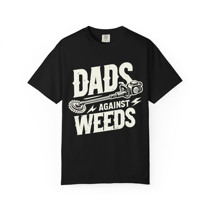 Dads Against Weeds T-Shirt