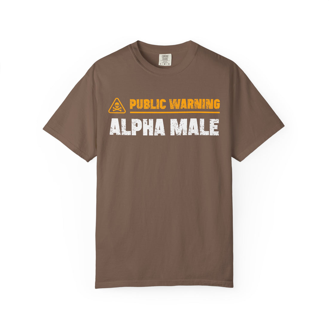 Public Warning Alpha Male T-Shirt