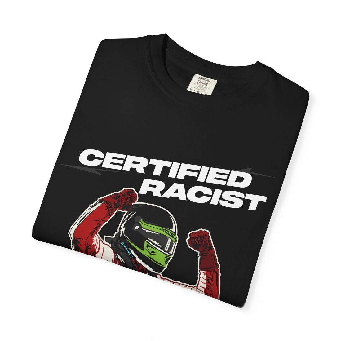 Certified Racist T-shirt