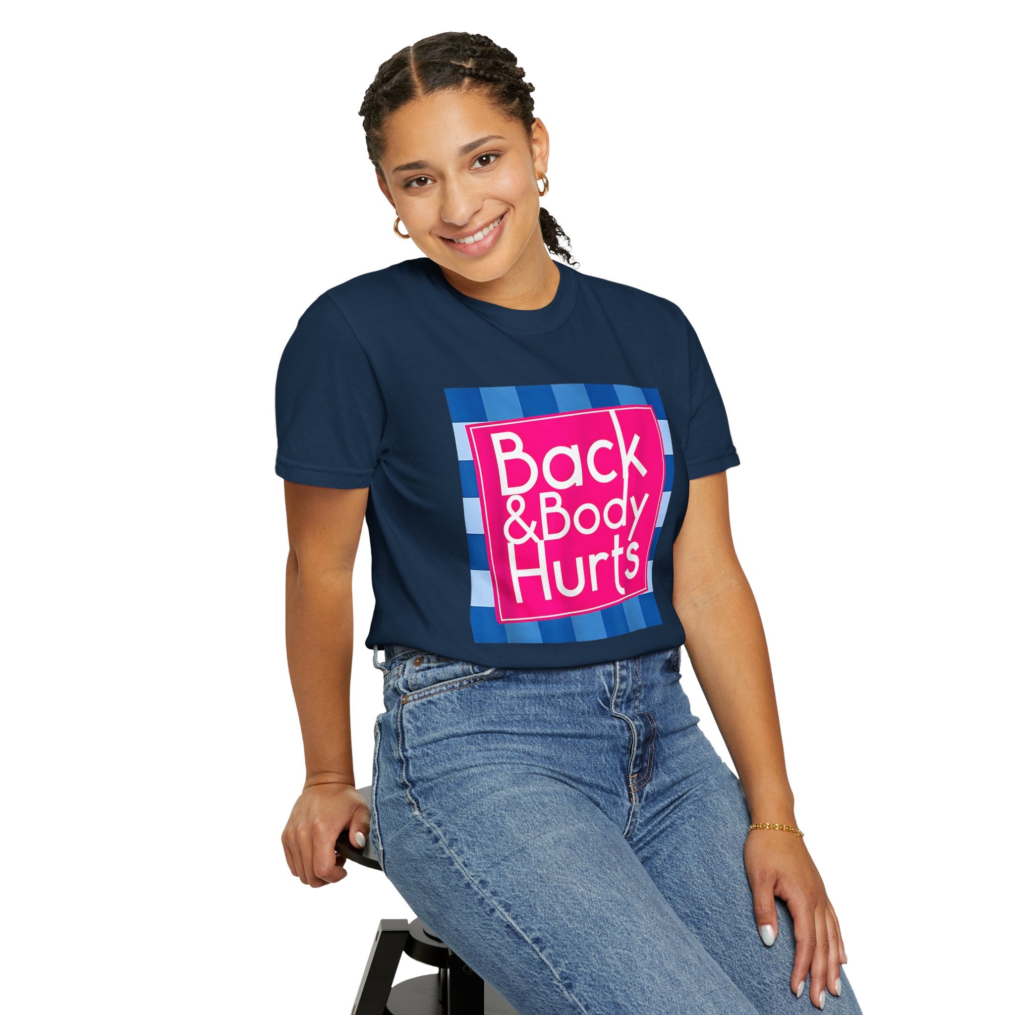 Back & Body Hurts T‑Shirt