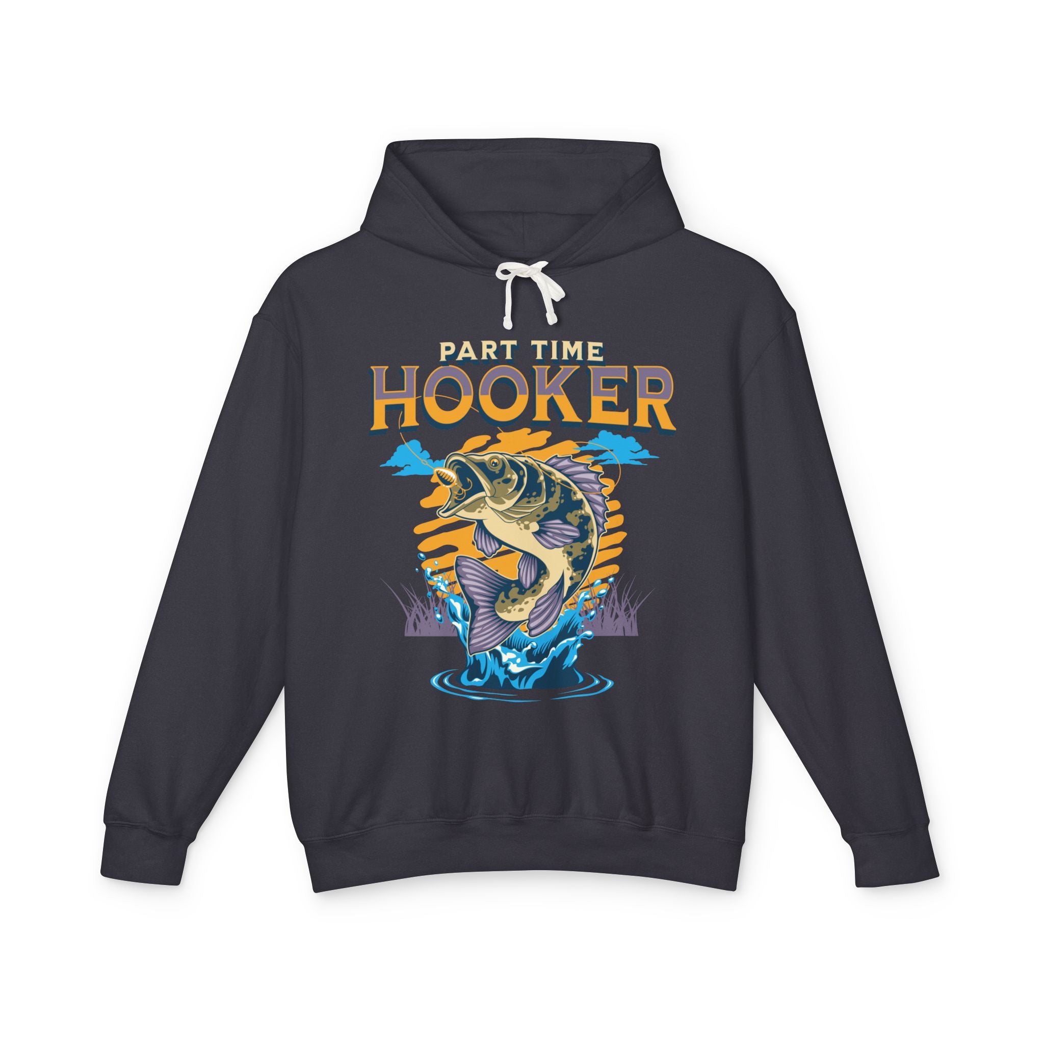 Part Time Hooker Fishing Hoodie