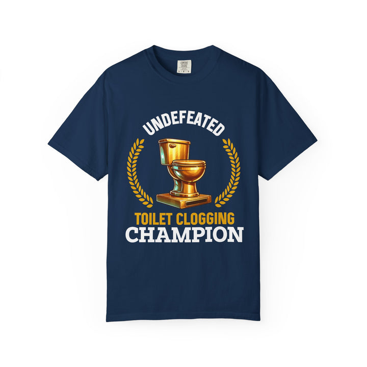 Undefeated Toilet Clogging Champion T-Shirt