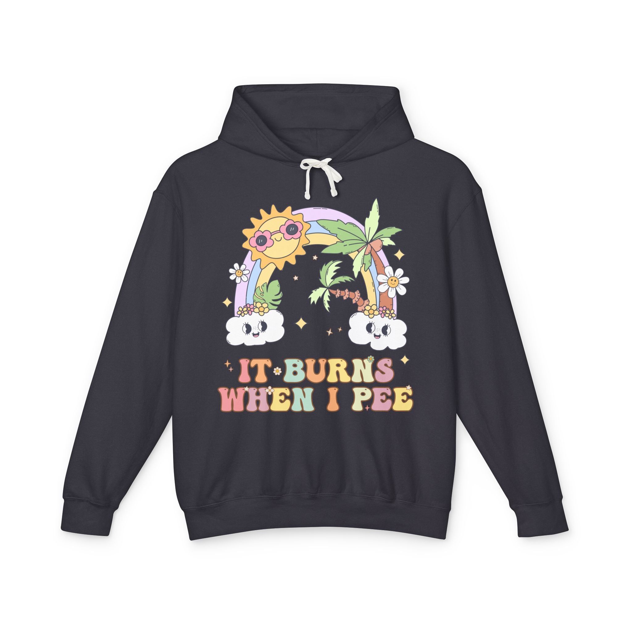 It Burns When I Pee Funny Embarassing Hoodie