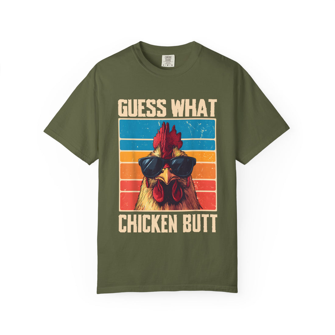 Guess What Chicken Butt T-Shirt