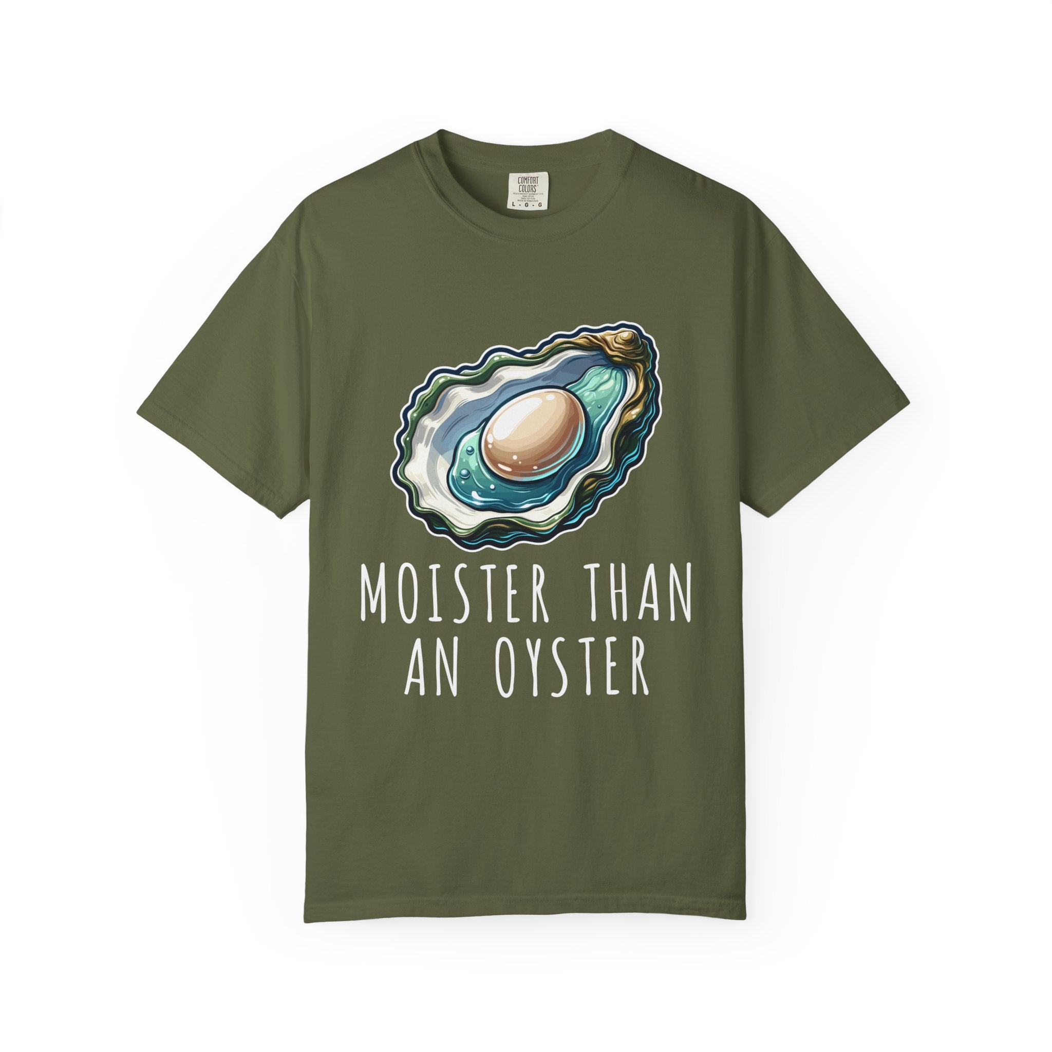 Moister Than An Oyster T-Shirt