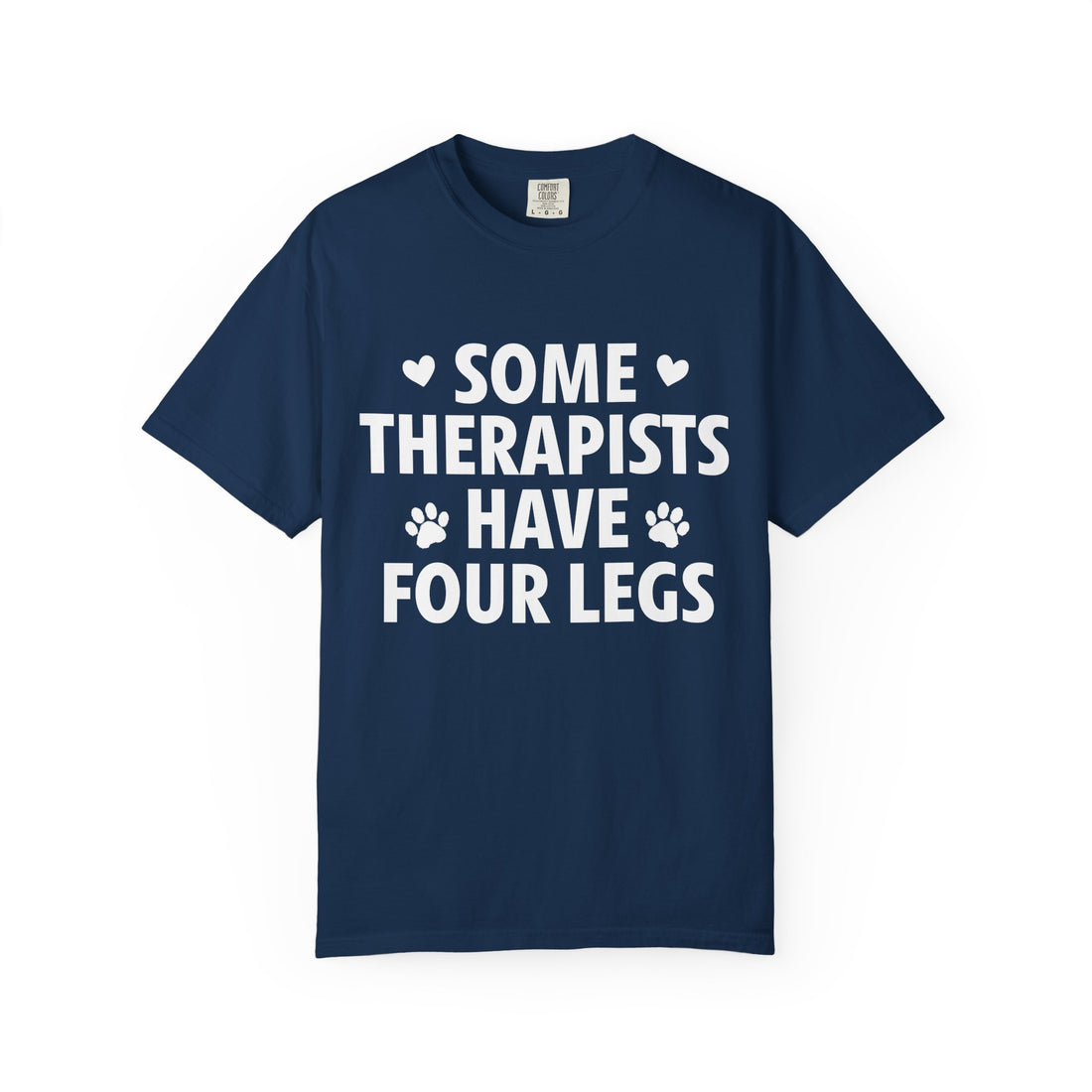 Some Therapists Have Four Legs T-Shirt