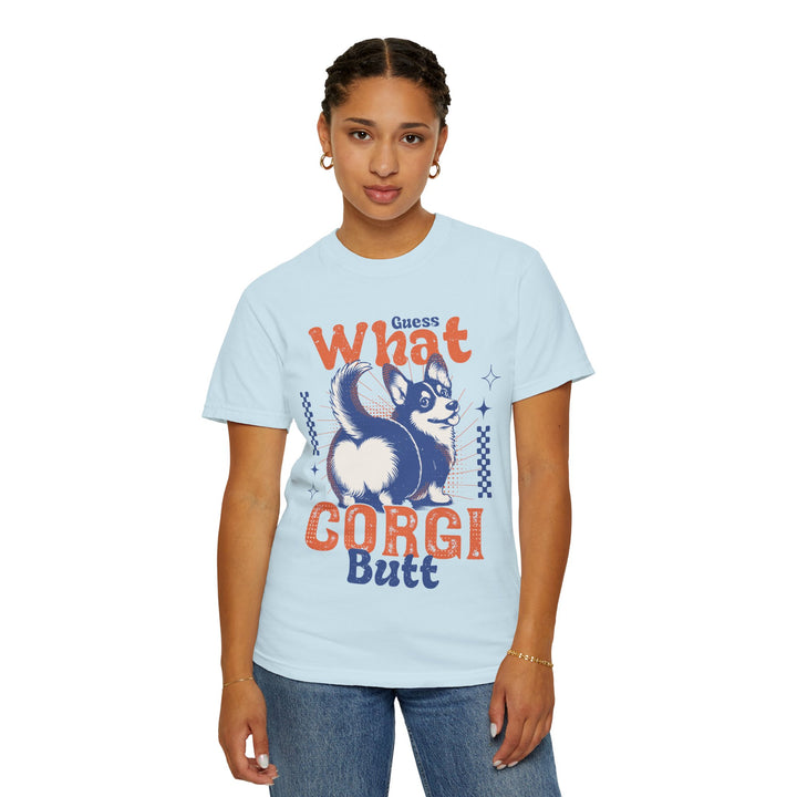 Guess What Corgi Butt T-Shirt