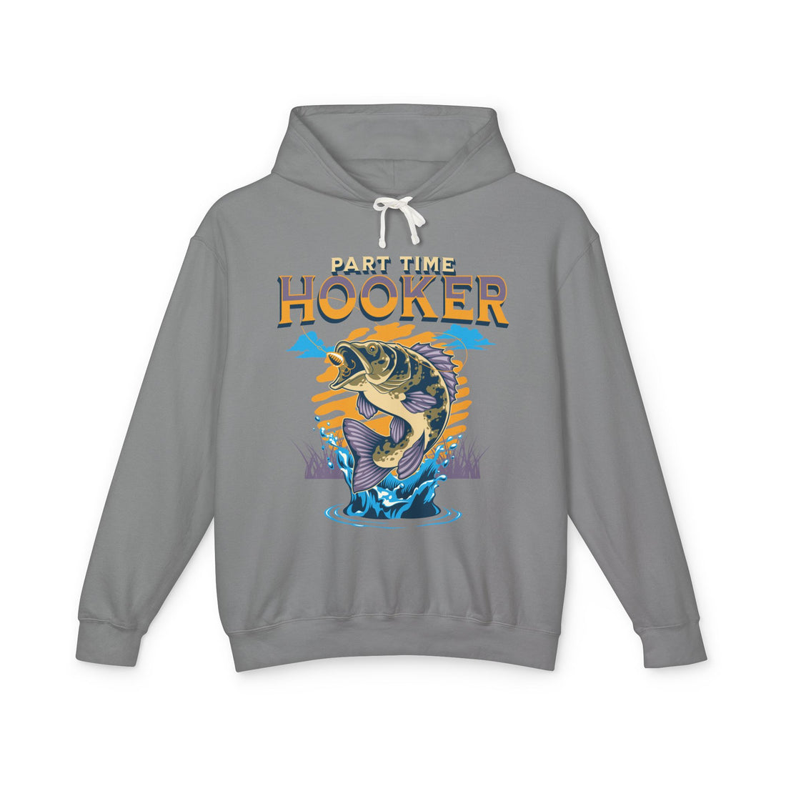 Part Time Hooker Fishing Hoodie