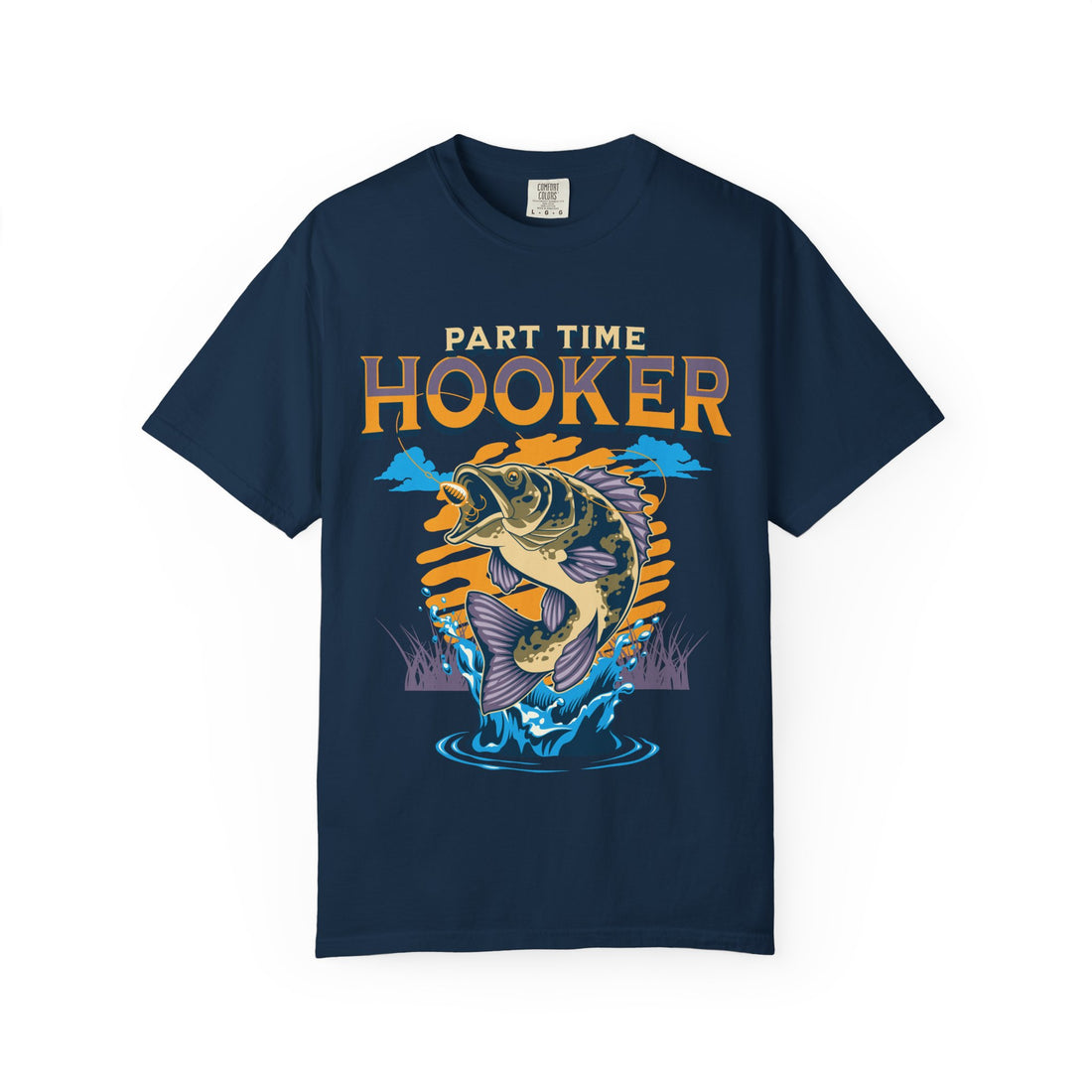 Part Time Hooker Fishing T-Shirt