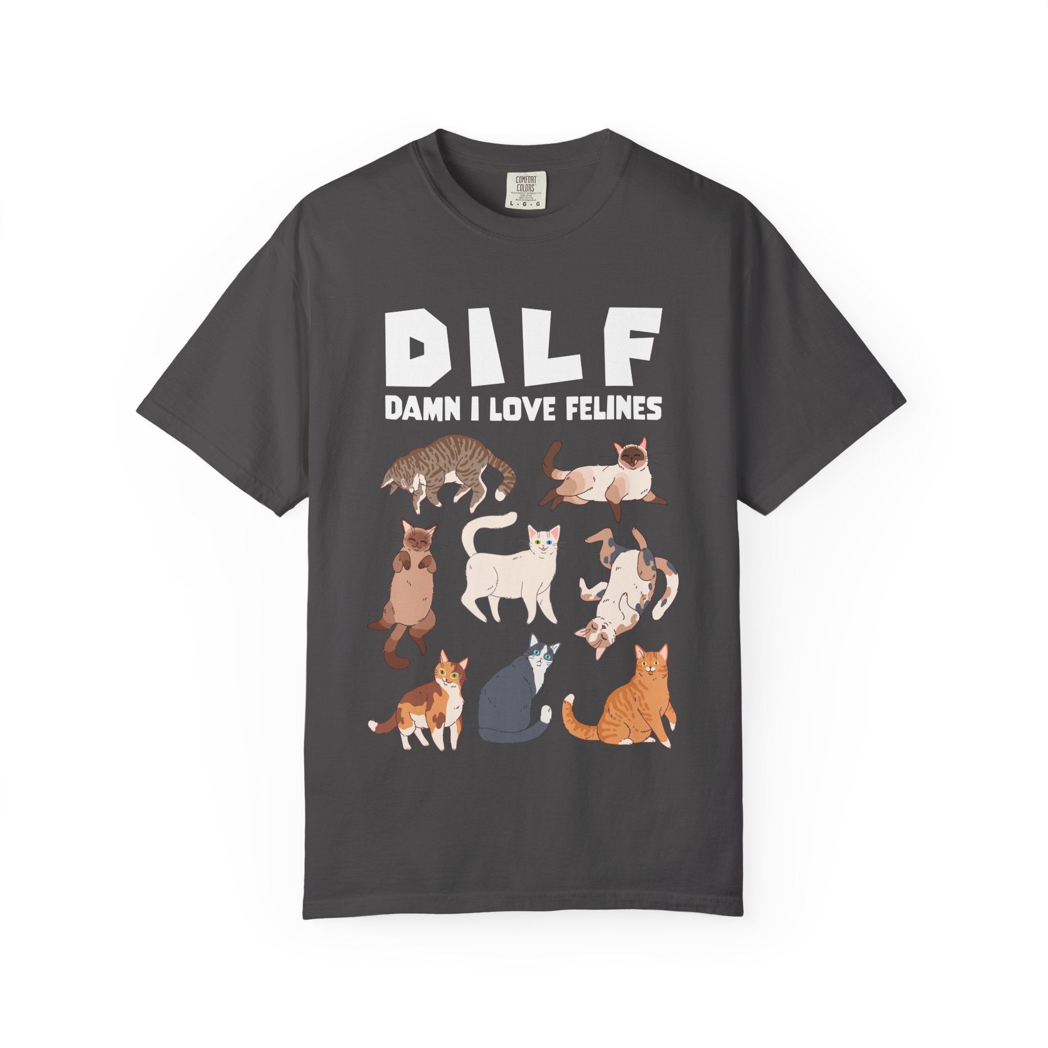 DILF Damn I Love Felines T-Shirt