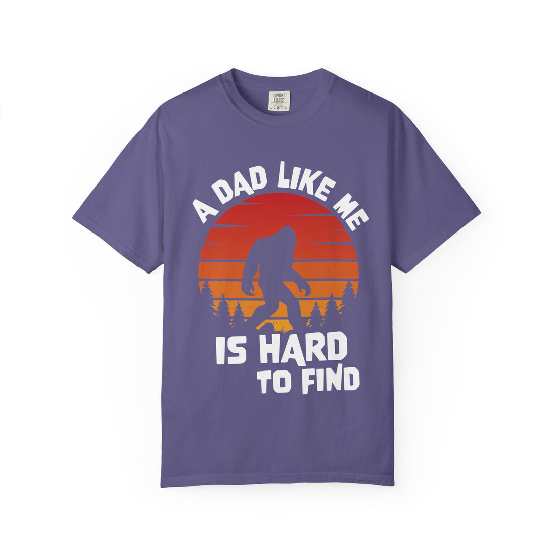 A Dad Like Me Is Hard to Find T-Shirt