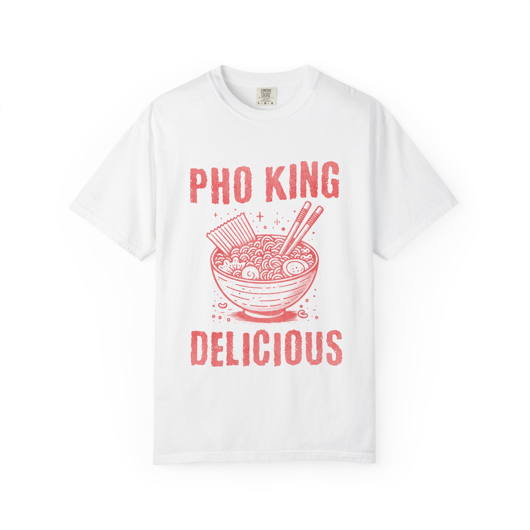 Pho King Delicious T-Shirt