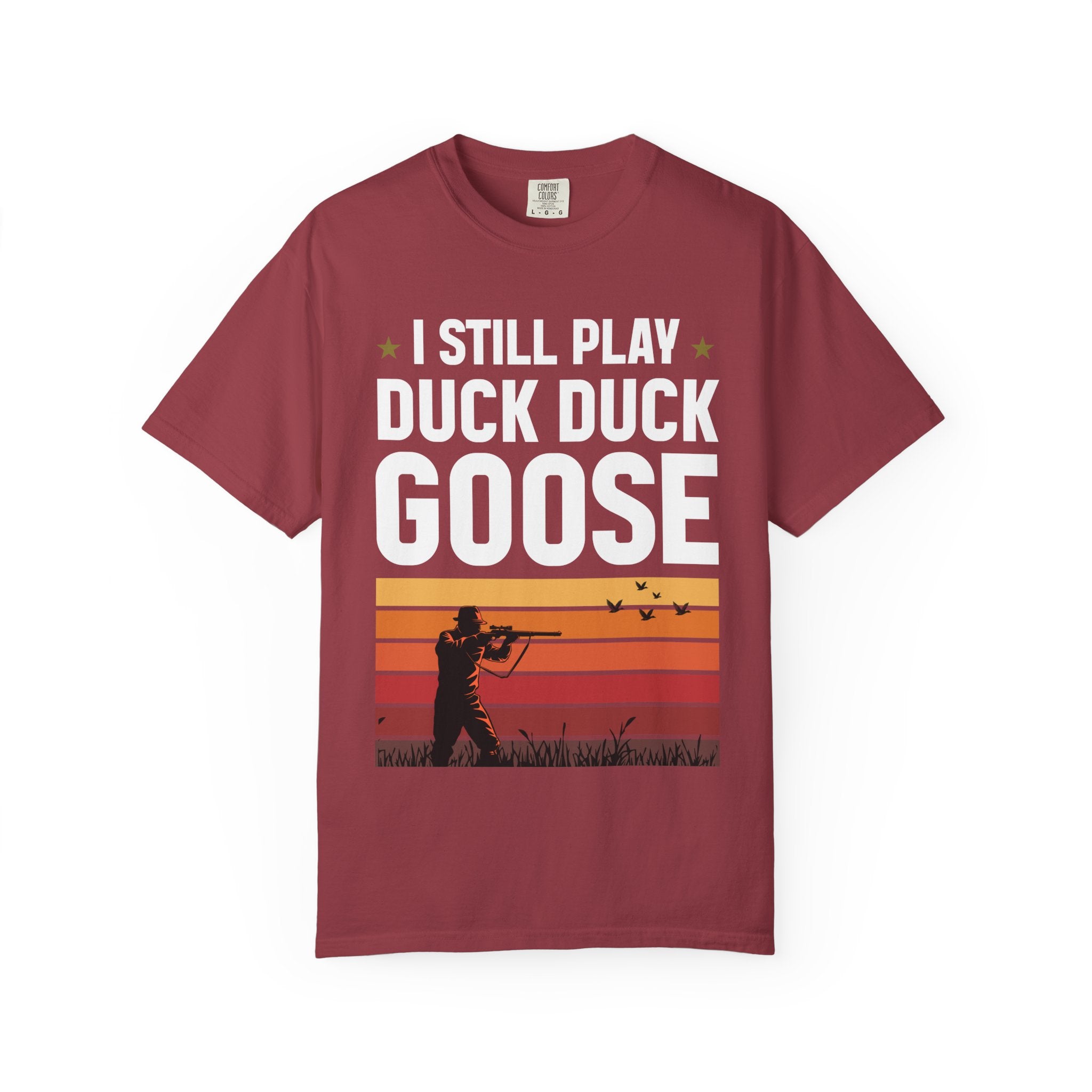 I Still Play Duck Duck Goose T-Shirt